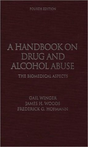 Book A Handbook On Drug And Alcohol Abuse: The Biomedical Aspects free