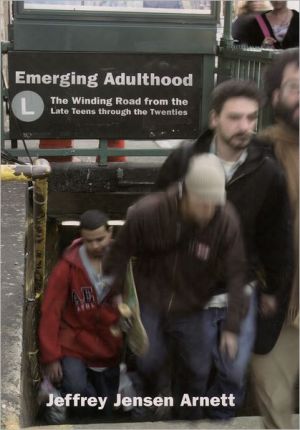 Book Emerging Adulthood: The Winding Road from the Late Teens through the Twenties free