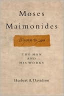 Book Moses Maimonides: The Man and His Works free