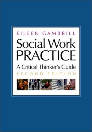 Book Social Work Practice: A Critical Thinker's Guide free