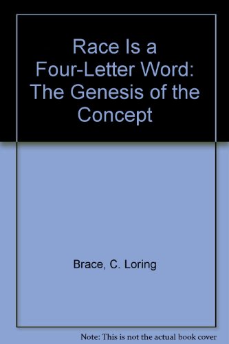 Book "Race" Is a Four-Letter Word: The Genesis of the Concept free