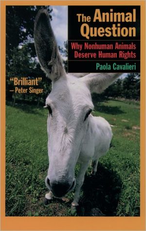 Book The Animal Question: Why Nonhuman Animals Deserve Human Rights free