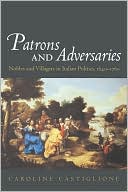 Book Patrons and Adversaries: Nobles and Villagers in Italian Politics, 1640-1760 free