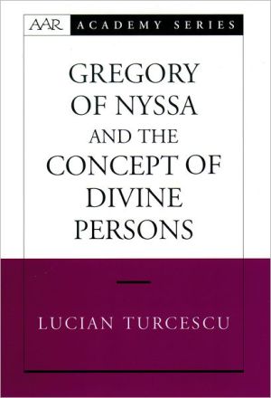 Book Gregory of Nyssa and the Concept of Divine Persons (AAR Academy Series) free