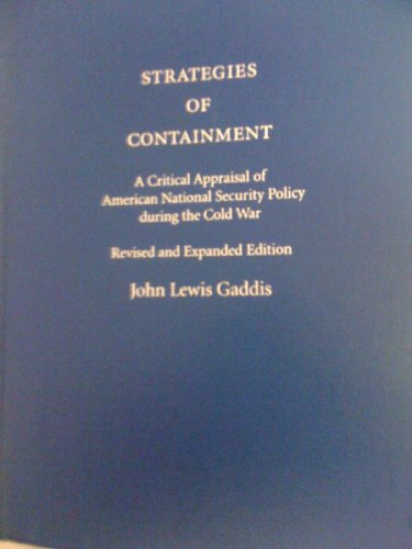 Book Strategies of Containment: A Critical Appraisal of American National Security Policy during the Cold War free
