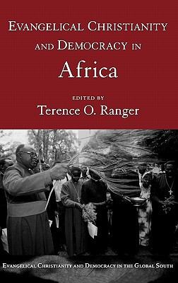Book Evangelical Christianity and Democracy in Africa (Evangelical Christianity and Democracy in the Global South) free
