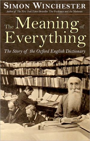 Book The Meaning of Everything: The Story of the Oxford English Dictionary free