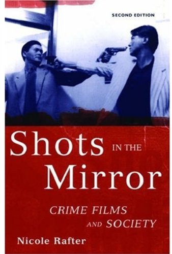 Book Shots in the Mirror: Crime Films and Society free