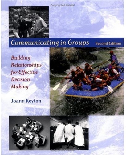 Book Communicating in Groups: Building Relationships for Effective Decision Making free