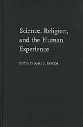 Book Science, Religion, and the Human Experience free