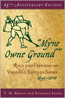 Book "Myne Owne Ground": Race and Freedom on Virginia's Eastern Shore, 1640-1676 free