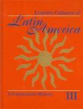Book Literary Cultures of Latin America : A Comparative History / Volume III, Latin American Literary Culture: Subject to History free