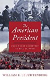 Book The American President: From Teddy Roosevelt to Bill Clinton free
