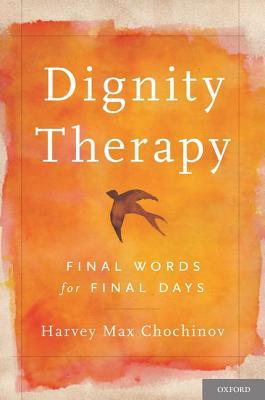 Book Dignity Therapy: Final Words for Final Days free