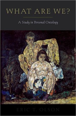 Book What Are We?: A Study in Personal Ontology (Philosophy of Mind) free