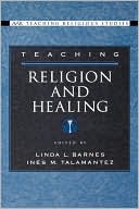 Book Teaching Religion and Healing (AAR Teaching Religious Studies) free