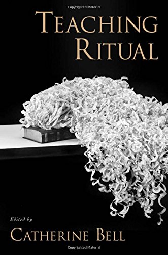 Book Teaching Ritual (AAR Teaching Religious Studies) free