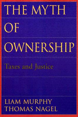 Book The Myth of Ownership: Taxes and Justice free