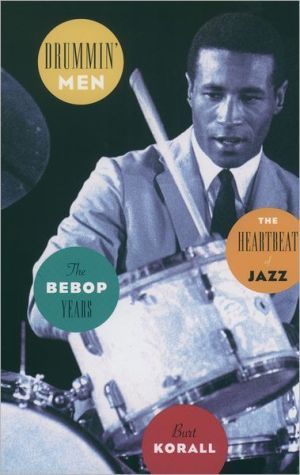 Book Drummin' Men: The Heartbeat of Jazz: The Bebop Years free