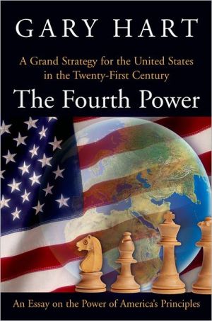 Book The Fourth Power: A Grand Strategy for the United States in the Twenty-First Century free