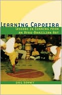 Book Learning Capoeira: Lessons in Cunning from an Afro-Brazilian Art (Aar Teaching Religious Studies Series) free