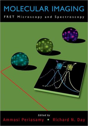 Book Molecular Imaging: FRET Microscopy and Spectroscopy (Methods in Physiology Series) free
