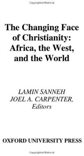 Book The Changing Face of Christianity: Africa, the West, and the World free