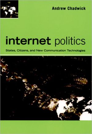 Book Internet Politics: States, Citizens, and New Communication Technologies free