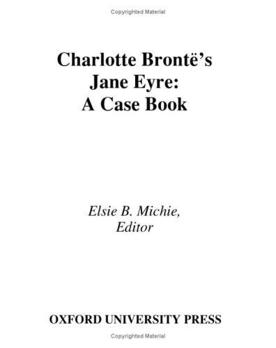 Book Charlotte Brontë's Jane Eyre: A Casebook (Casebooks in Criticism) free