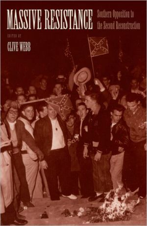 Book Massive Resistance: Southern Opposition to the Second Reconstruction free