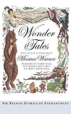 Book Wonder Tales: Six French Stories of Enchantment free