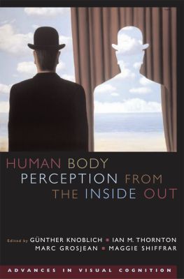 Book Human Body Perception from the Inside Out (Advances in Visual Cognition) free