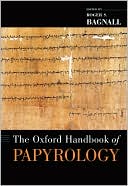 Book The Oxford Handbook of Papyrology (Oxford Handbooks) free