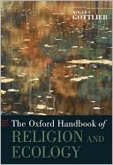 Book The Oxford Handbook of Religion and Ecology (Oxford Handbooks) free