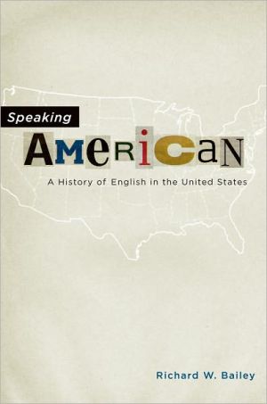 Book Speaking American: A History of English in the United States free
