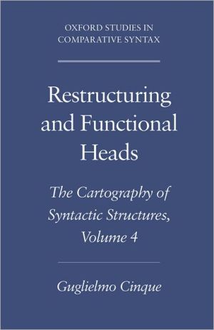 Book Restructuring And Functional Heads: The Cartography Of Syntactic Structures, Volume 4 (oxford Studies In Comparative Syntax) free