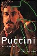 Book Puccini: His Life and Works (Master Musicians Series) free