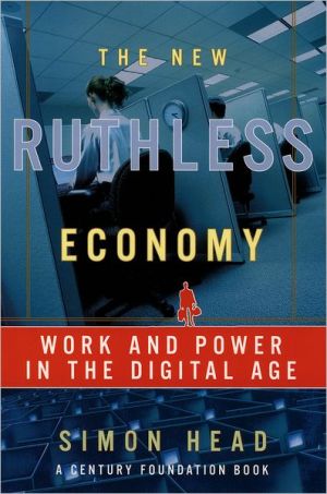Book The New Ruthless Economy: Work and Power in the Digital Age free