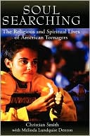 Book Soul Searching: The Religious and Spiritual Lives of American Teenagers free