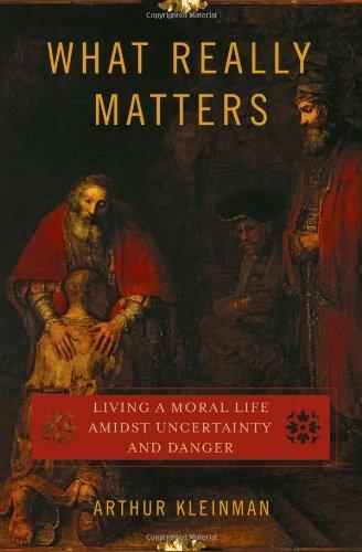 Book What Really Matters: Living a Moral Life amidst Uncertainty and Danger free