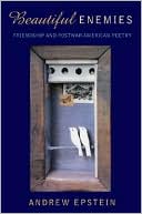 Book Beautiful Enemies: Friendship and Postwar American Poetry free