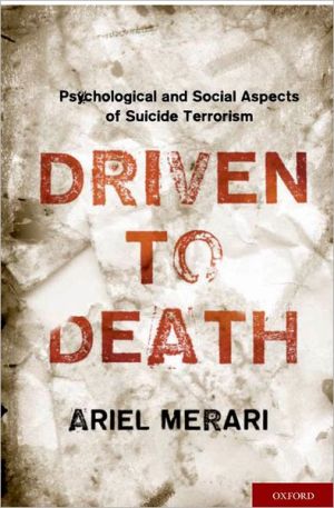 Book Driven to Death: Psychological and Social Aspects of Suicide Terrorism free