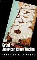 Book The Great American Crime Decline (Studies in Crime and Public Policy) free