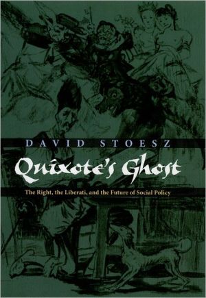 Book Quixote's Ghost: The Right, the Liberati, and the Future of Social Policy free