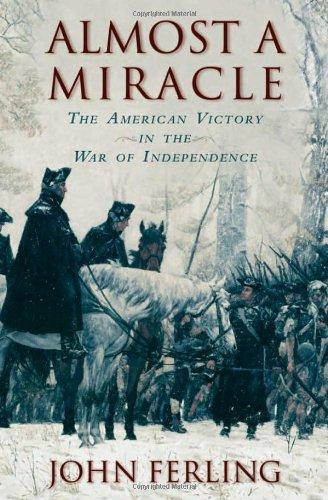 Book Almost a Miracle: The American Victory in the War of Independence free
