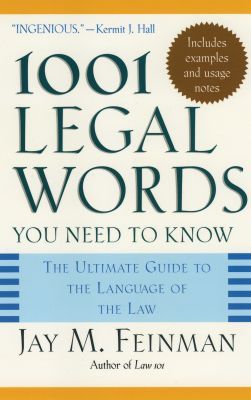 Book 1001 Legal Words You Need to Know: The Ultimate Guide to the Language of the Law free