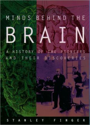 Book Minds behind the Brain: A History of the Pioneers and Their Discoveries free