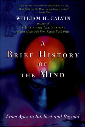 Book A Brief History of the Mind: From Apes to Intellect and Beyond free