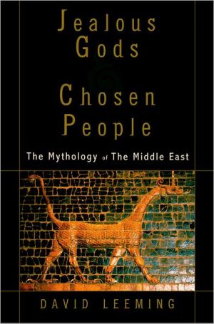 Book Jealous Gods and Chosen People: The Mythology of the Middle East free