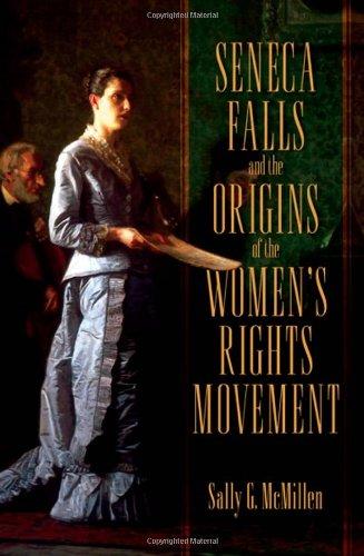 Book Seneca Falls and the Origins of the Women's Rights Movement (Pivotal Moments in American History) free